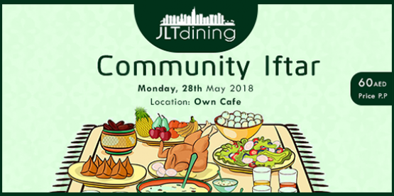 JLT Dining Community Iftar 2018